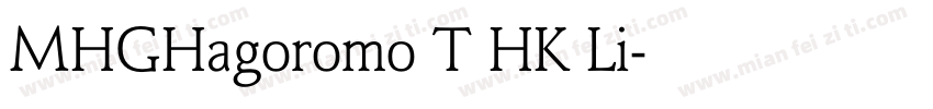 MHGHagoromo T HK Li字体转换